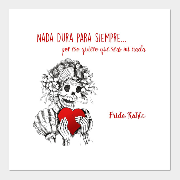Frida Kahlo Love Quote in Spanish - Skull - Posters and Art Prints